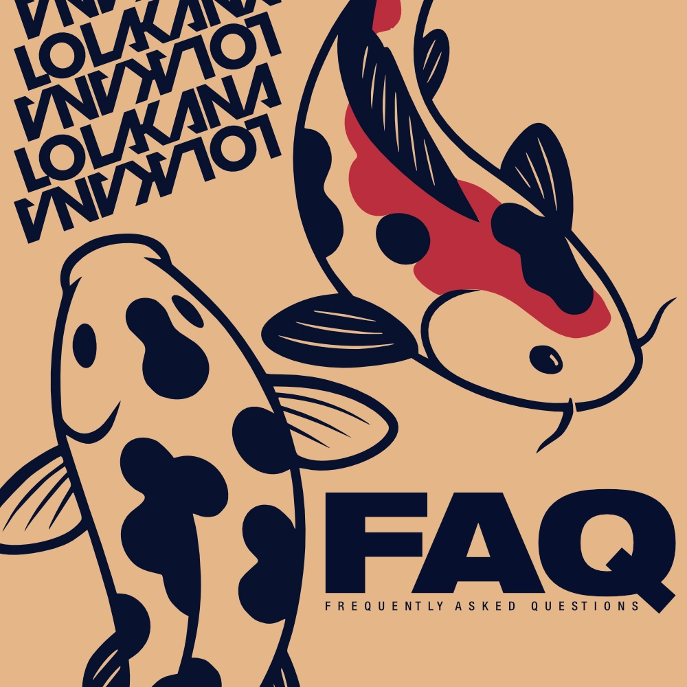 Lolakana FAQ