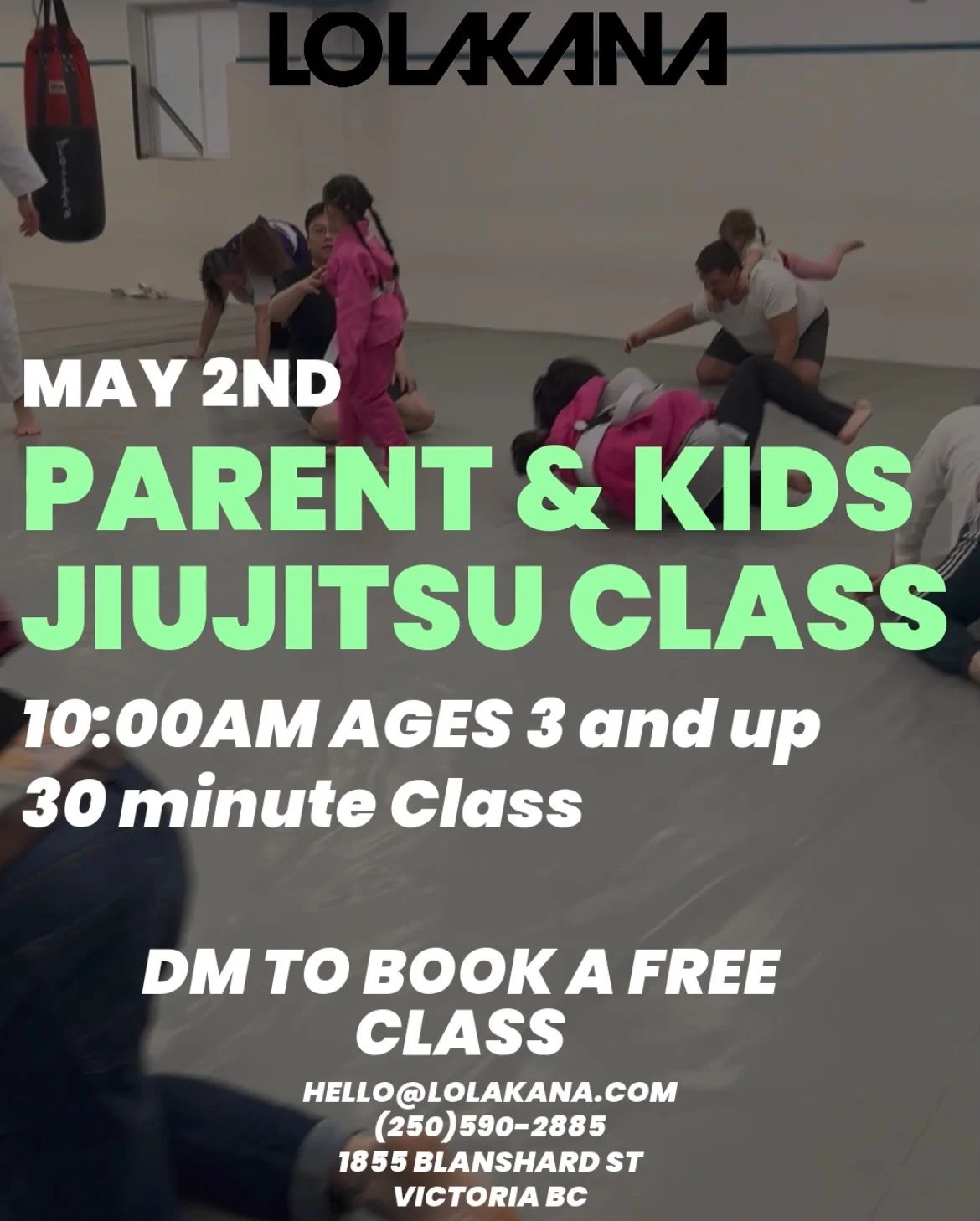 A flyer image for Parents & Kids Jiu-Jitsu Class at 10:00am for ages 3+ at Lolakana Martial Arts